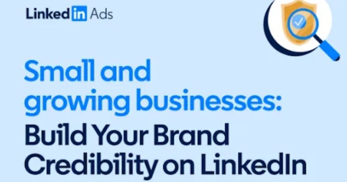 How B2B SMBs Can Build Credibility on LinkedIn